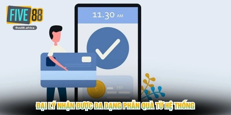 Đại lý nhận được đa dạng phần quà từ hệ thống