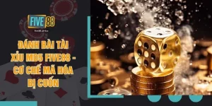 Đánh Bài Tài Xỉu MD5 FIVE88 - Cơ Chế Mã Hóa Bị Cuốn