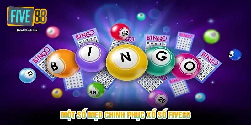 Một số mẹo chinh phục xổ số FIVE88